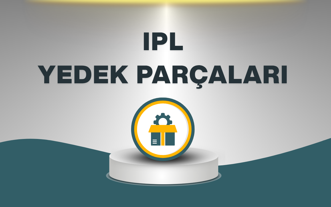 IPL Yedek Parçaları