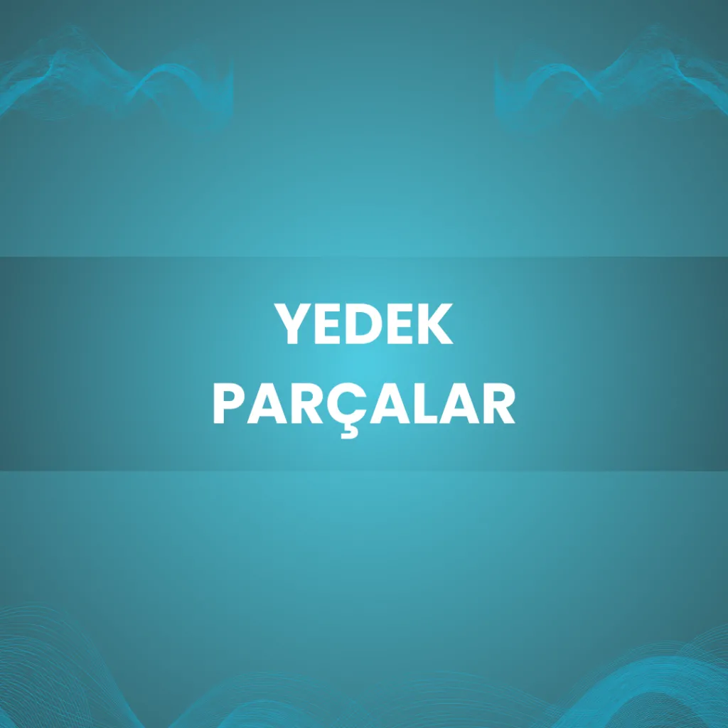 Yedek Parçalar